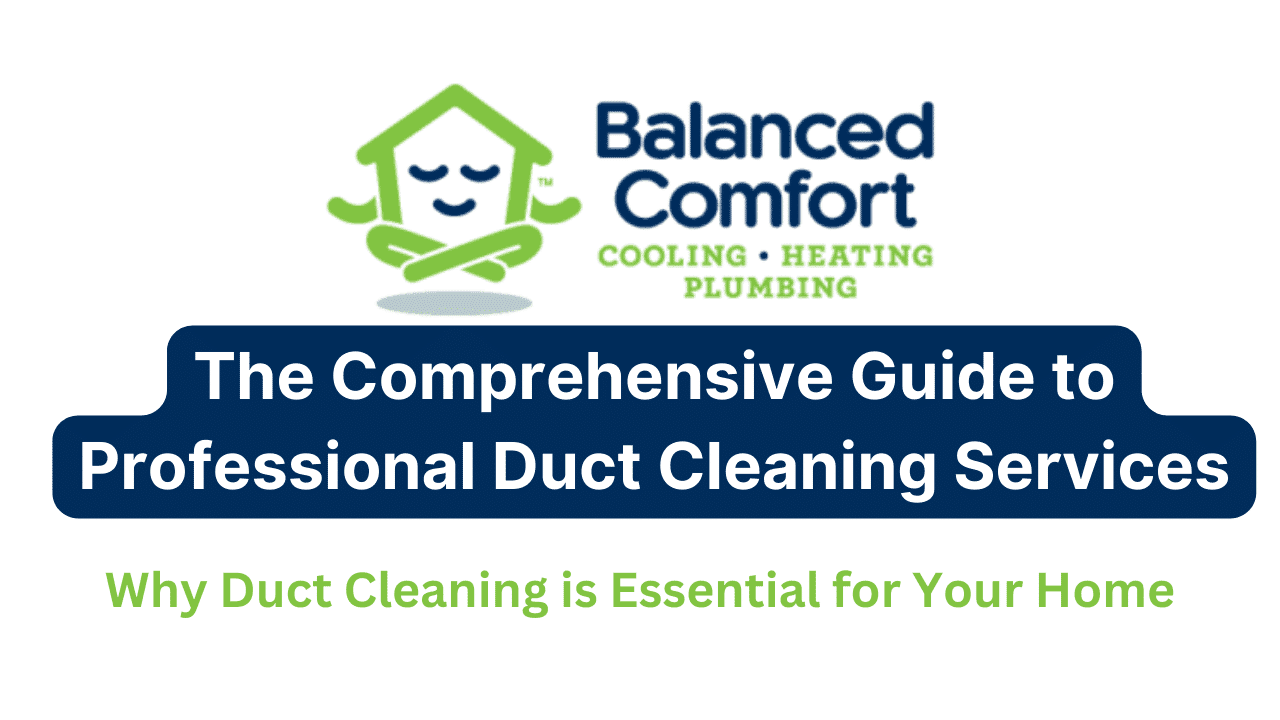 Balanced Comfort duct cleaning technician at work